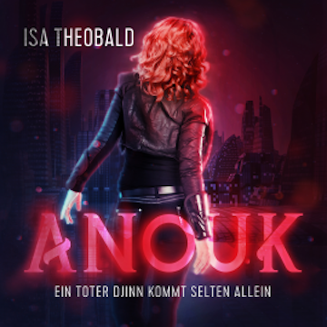 Anouk - Ein toter Djinn kommt selten allein