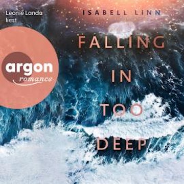 Falling in too deep (Ungekürzte Lesung) audiobook, Isabell Linn