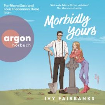 Morbidly Yours - Love in Galway, Band 1 (Ungekürzte Lesung) audiobook, Ivy Fairbanks