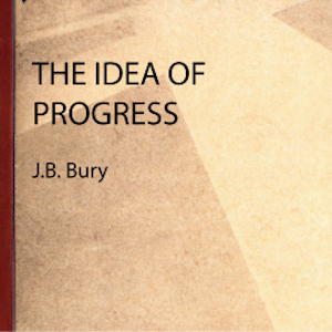 The Idea of Progress