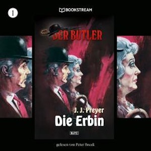 Die Erbin - Der Butler, Folge 1 (Ungekürzt)