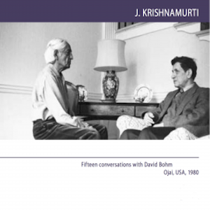 Fifteen conversations with David Bohm Ojai, USA, 1980