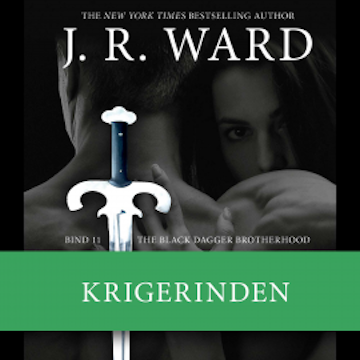 The Black Dagger Brotherhood #11: Krigerinden