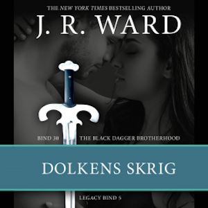 The Black Dagger Brotherhood #30: Dolkens skrig: Legacy 5