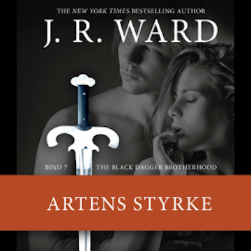 The Black Dagger Brotherhood #7: Artens styrke