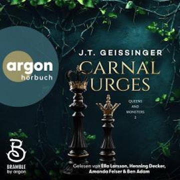 Carnal Urges - Queens and Monsters, Band 2 (Ungekürzte Lesung)