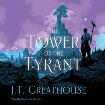 The Tower of the Tyrant audiobook, J.T. Greathouse