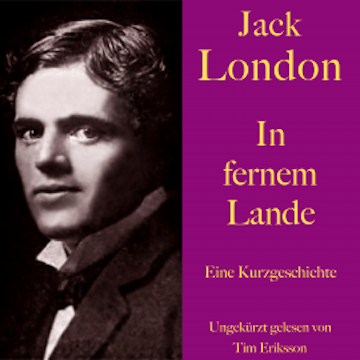 Jack London: In fernem Lande