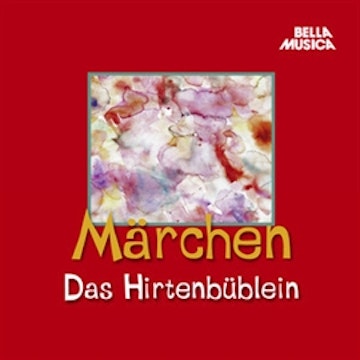 Märchen: Das Hirtenbüblein