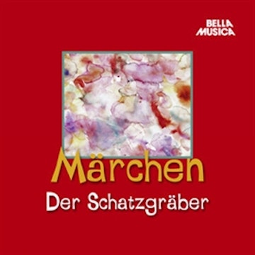 Märchen: Der Schatzgräber