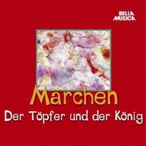 Märchen: Der Töpfer und der König