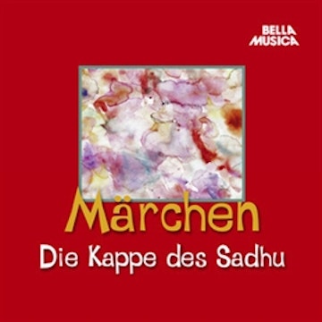 Märchen: Die Kappe des Sadhu