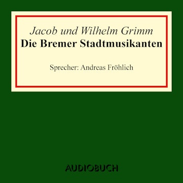 Die Bremer Stadtmusikanten