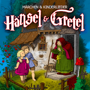 Hänsel und Gretel