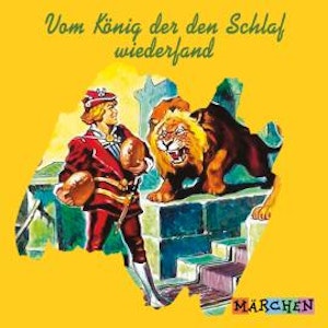 Vom König der den Schlaf wiederfand (ungekürzt)