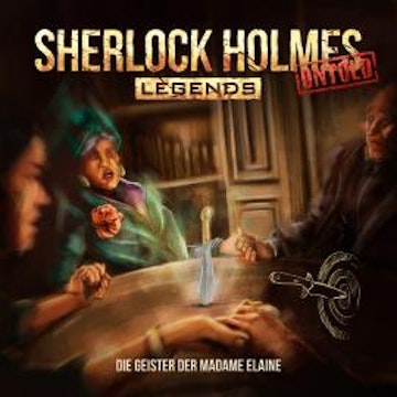 Sherlock Holmes Legends, Untold, Folge 6: Die Geister der Madame Elaine