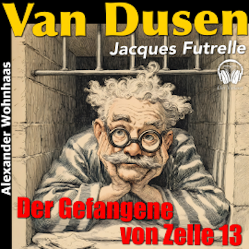 Van Dusen die Denkmaschine - Der Gefangene von Zelle 13