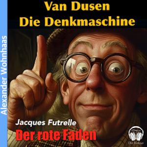 Van Dusen die Denkmaschine - Der rote Faden