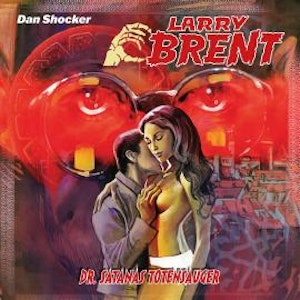 Larry Brent, Folge 58: Dr. Satanas, Totensauger