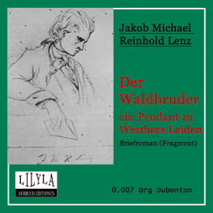 Der Waldbruder, Jakob Michael Reinhold Lenz