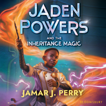 Jaden Powers and the Inheritance Magic audiobook, Jamar J. Perry