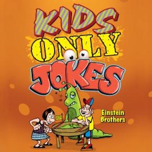 Kids ONLY Jokes (Unabridged)