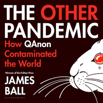 The Other Pandemic audiobook, James Ball