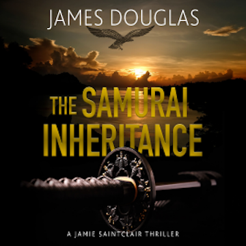 The Samurai Inheritance audiobook, James Douglas