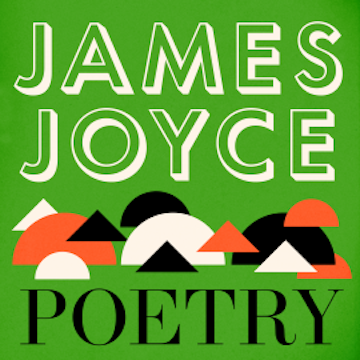 Joyce: The Poetry