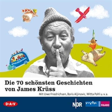 Die 70 schönsten Geschichten von James Krüss