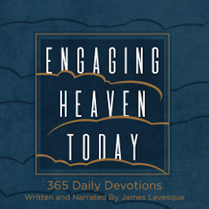 Engaging Heaven Today