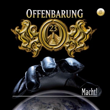 Macht! (Offenbarung 23 Folge 8)