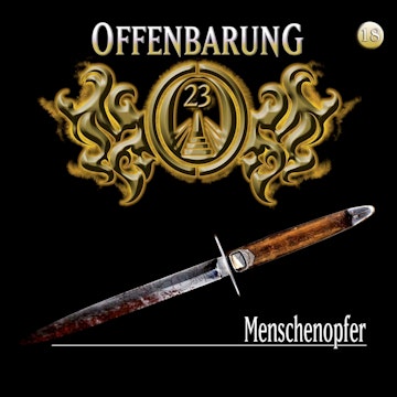 Menschenopfer (Offenbarung 23 Folge 18)