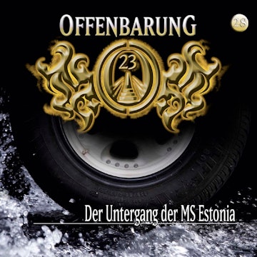 Der Untergang der MS Estonia (Offenbarung 23 Folge 28)