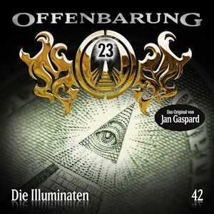 Die Illuminaten (Offenbarung 23 Folge 42)