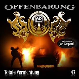 Totale Vernichtung (Offenbarung 23 Folge 43)