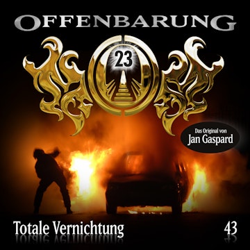 Totale Vernichtung (Offenbarung 23 Folge 43)