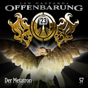 Der Metatron (Offenbarung 23 Folge 57)