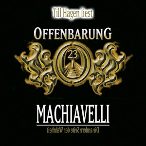 Machiavelli - Die andere Seite der Wahrheit  (Offenbarung 23)