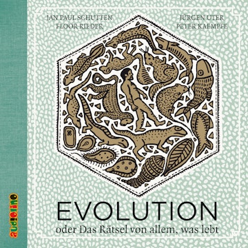 Evolution - Oder Das Rätsel von allem, was lebt