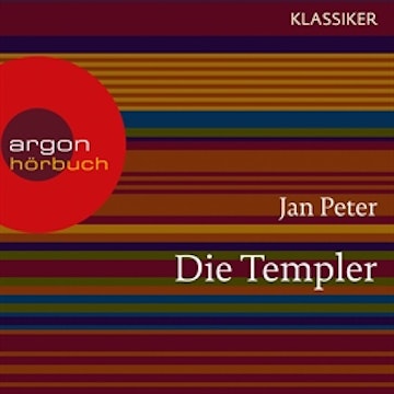 Die Templer - Das Geheimnis der Armen Ritterschaft Christi vom Salomonischen Tempel