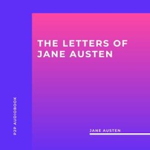 The Letters of Jane Austen (Unabridged)