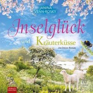 Inselglück und Kräuterküsse, Janina Venn-Rosky