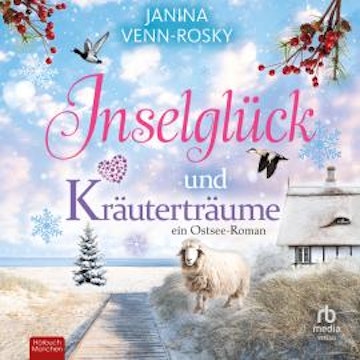 Inselglück und Kräuterträume audiobook, Janina Venn-Rosky
