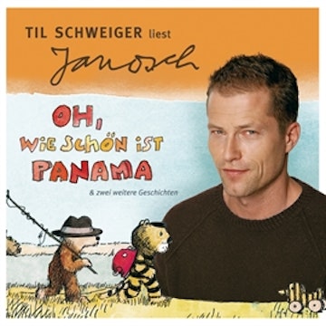 Folge 1: Til Schweiger liest Janosch - Oh, wie schön ist Panama & zwei weitere Geschichten