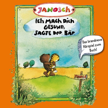 Ich mach dich gesund, sagte der Bär (Janosch 3)