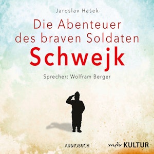 Die Abenteuer des braven Soldaten Schwejk