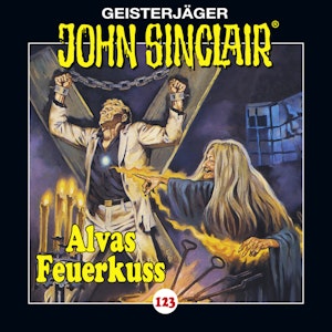 Alvas Feuerkuss (John Sinclair 123)