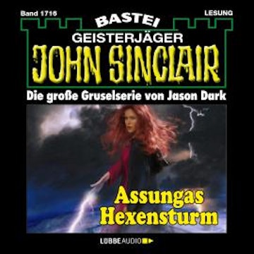 Assungas Hexensturm - John Sinclair, Band 1716 (Ungekürzt)