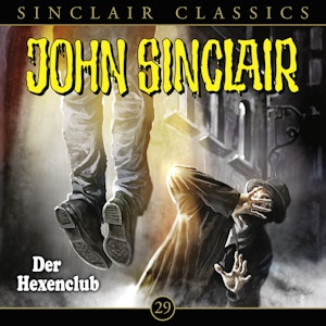 Der Hexenclub (John Sinclair Classics 29)